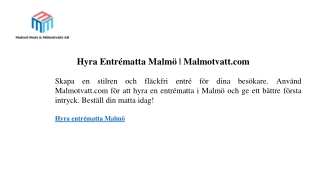 Hyra Entrématta Malmö  Malmotvatt.com