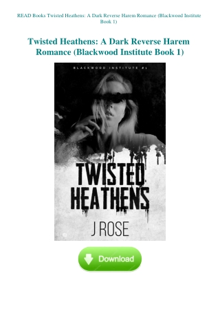 READ Books Twisted Heathens A Dark Reverse Harem Romance (Blackwood Institute Book 1)