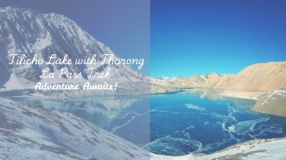 tilicho lake with thorong la pass trek adventure