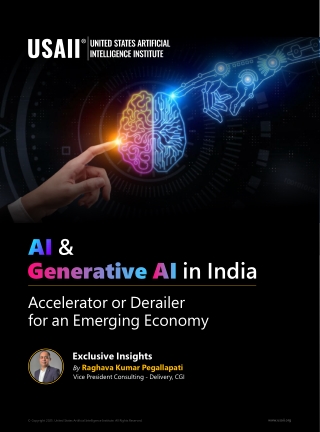 AI and Generative AI in India Accelerator or Derailer for an Emerging Economy  USAII®