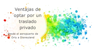 Reserva Servicio de traslado privado desde el aeropuerto de Orly a Disneyland