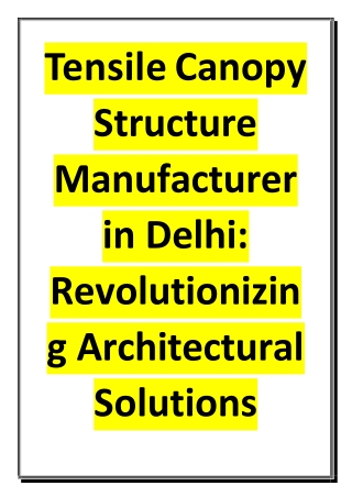 Tensile Canopy Structure Manufacturer in Delhi - Revolutionizing Architectural Solutions