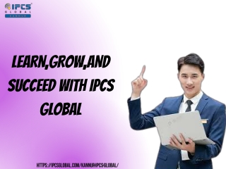 learn grow and succeed with ipcs global