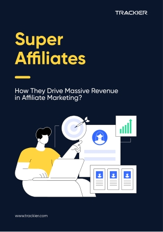 Empower Super Affiliates with Trackier's Advanced Solutions