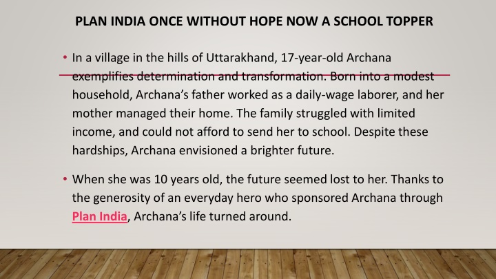 plan india once without hope now a school topper