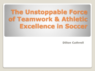 the unstoppable force of teamwork athletic