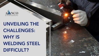 Unveiling the Challenges: Why is Welding Steel Difficult?