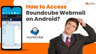 How to Access Roundcube Webmail on Android