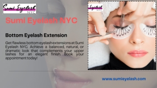 Bottom Eyelash Extensions in NYC – Enhance Your Look with Sumi Eyelash NYC