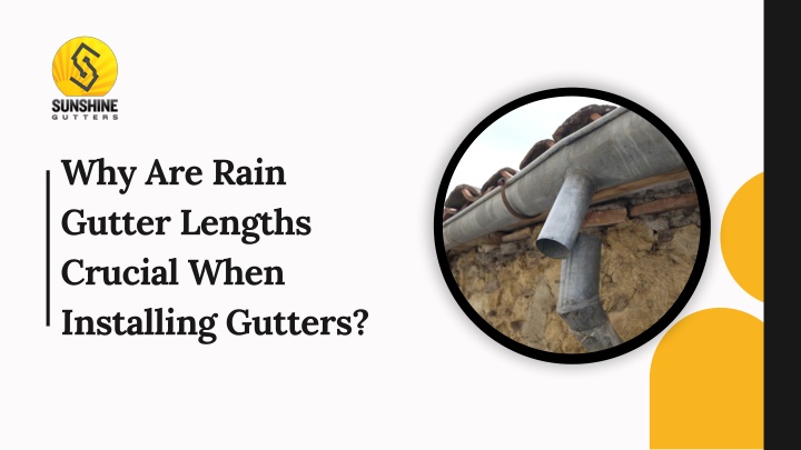 why are rain gutter lengths crucial when