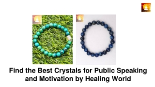 Find the Best Crystals for Public Speaking and Motivation by Healing World