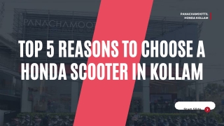 Top 5 Reasons to Choose a Honda Scooter in Kollam