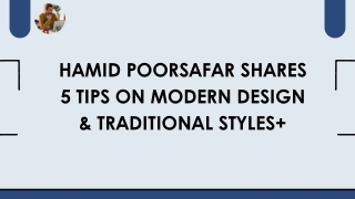 Hamid Poorsafar shares 5 Tips on Modern Design & Traditional Styles