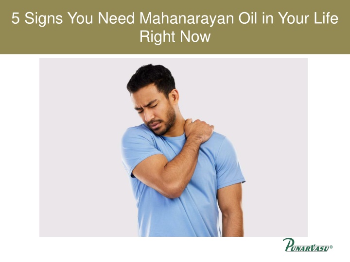 5 signs you need mahanarayan oil in your life right now