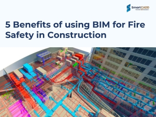 5 Benefits of using BIM for Fire Safety in Construction