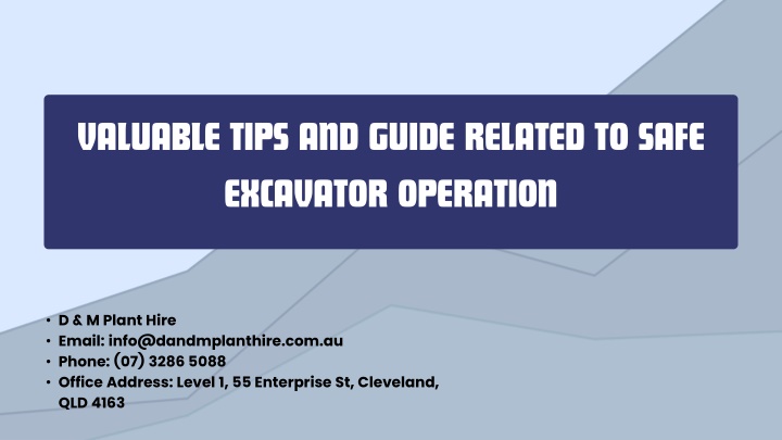 valuable tips and guide related to safe excavator