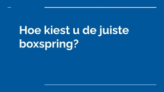 hoe kiest u de juiste boxspring
