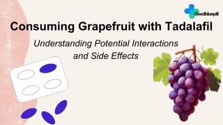 consuming grapefruit with tadalafil understanding