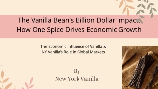 Vanilla Beans A Billion Dollar Spice Driving Global Growth