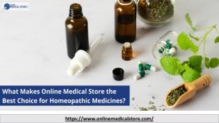 What Makes Online Medical Store the Best Choice for Homeopathic Medicines_ .pptx