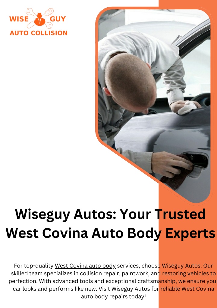 wiseguy autos your trusted west covina auto body