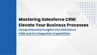 Mastering Salesforce CRM Elevate Your Business Processes