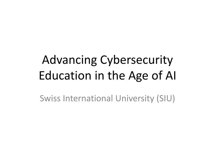 advancing cybersecurity education in the age of ai