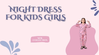 Comfortable Night Dress for Kids Girls