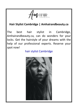 Hair Stylist Cambridge  Amhairandbeauty.ca