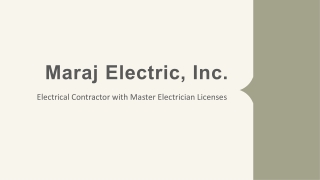 Maraj Electric, Inc. - Delivering Top-Notch Electrical Care