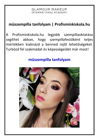müszempilla tanfolyam  Profisminkiskola.hu