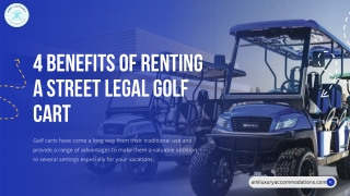 4 Benefits of Renting a Street Legal Golf Cart