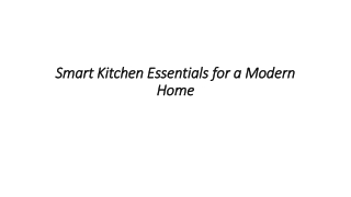 Smart Kitchen Essentials for a Modern Home
