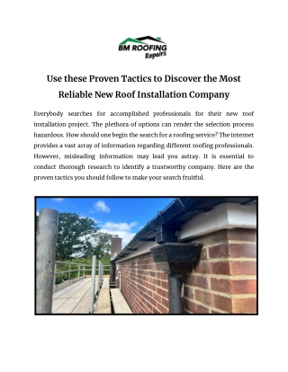 Use these Proven Tactics to Discover the Most Reliable New Roof Installation Company