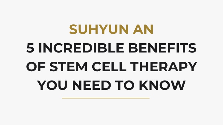 suhyun an 5 incredible benefits of stem cell