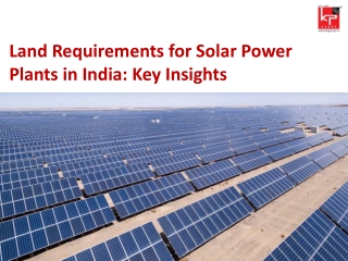 Land Requirements for Solar Power Plants in India: Key Insights