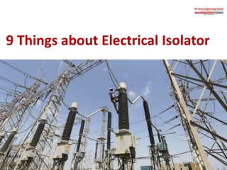 9 Things About Electrical Isolator