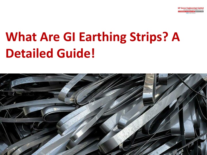 what are gi earthing strips a detailed guide