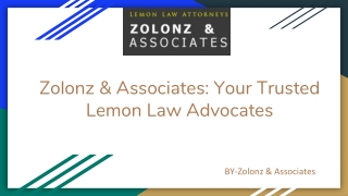 Zolonz & Associates_ Your Trusted Lemon Law Advocates