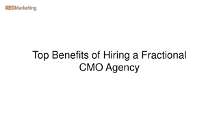 Top Benefits of Hiring a Fractional CMO Agency