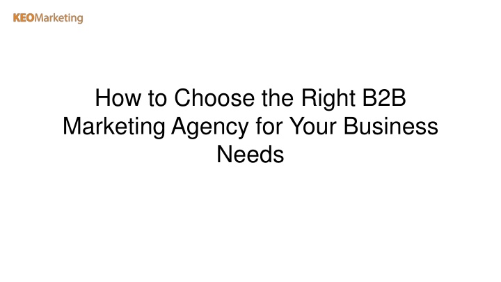 how to choose the right b2b marketing agency