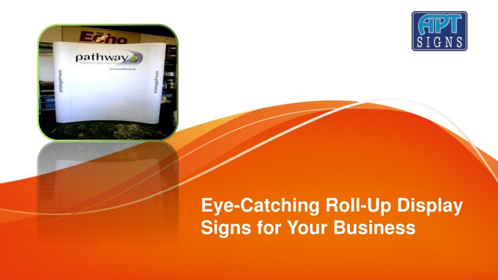 eye catching roll up display signs for your business