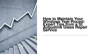 how to maintain your windows year round expert tips from a st augustine glass repair service