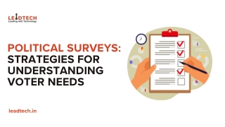 Political Surveys Strategies for Understanding Voter Needs