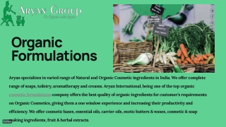 Organic Ayurvedic Formulations - Organic Cosmetic Ingredients.