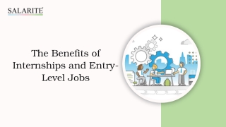 the benefits of internships and entry level jobs