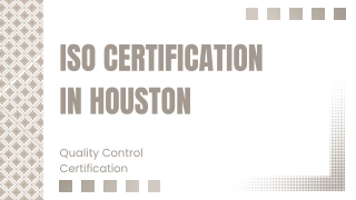 ISO Certification in Houston | Quality Control Certification