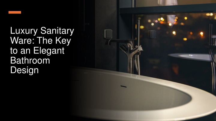 luxury sanitary ware the key to an elegant bathroom design