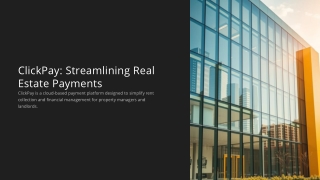 ClickPay Streamlining Real Estate Payments