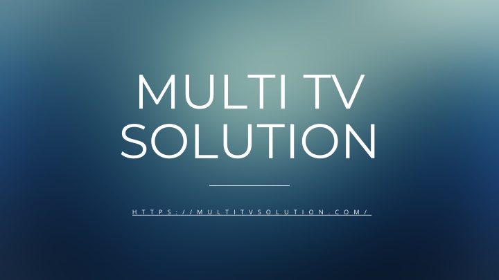 multi tv solution